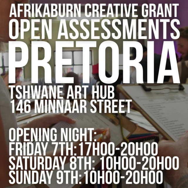 Next week, the magic begins as creative grant open assessments get underway in Pretoria and Cape Town, and you’re all cordially invited to be part of the process. 

In Pretoria, at the Tshwane Art Hub, all AfrikaBurn art grant applications will be on display gallery-style, giving you (our creative community) the chance to explore, appreciate, and weigh in on what you want to see at Through The Prism.

Opening Night: Friday 7th: 17h00-20h00
Saturday 8th: 10h00-20h00
Sunday 9th: 10h00-20h00
Tshwane Art Hub
146 Minnaar Street Pretoria Central

Photo: Setala Kgosana